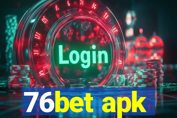 76bet apk